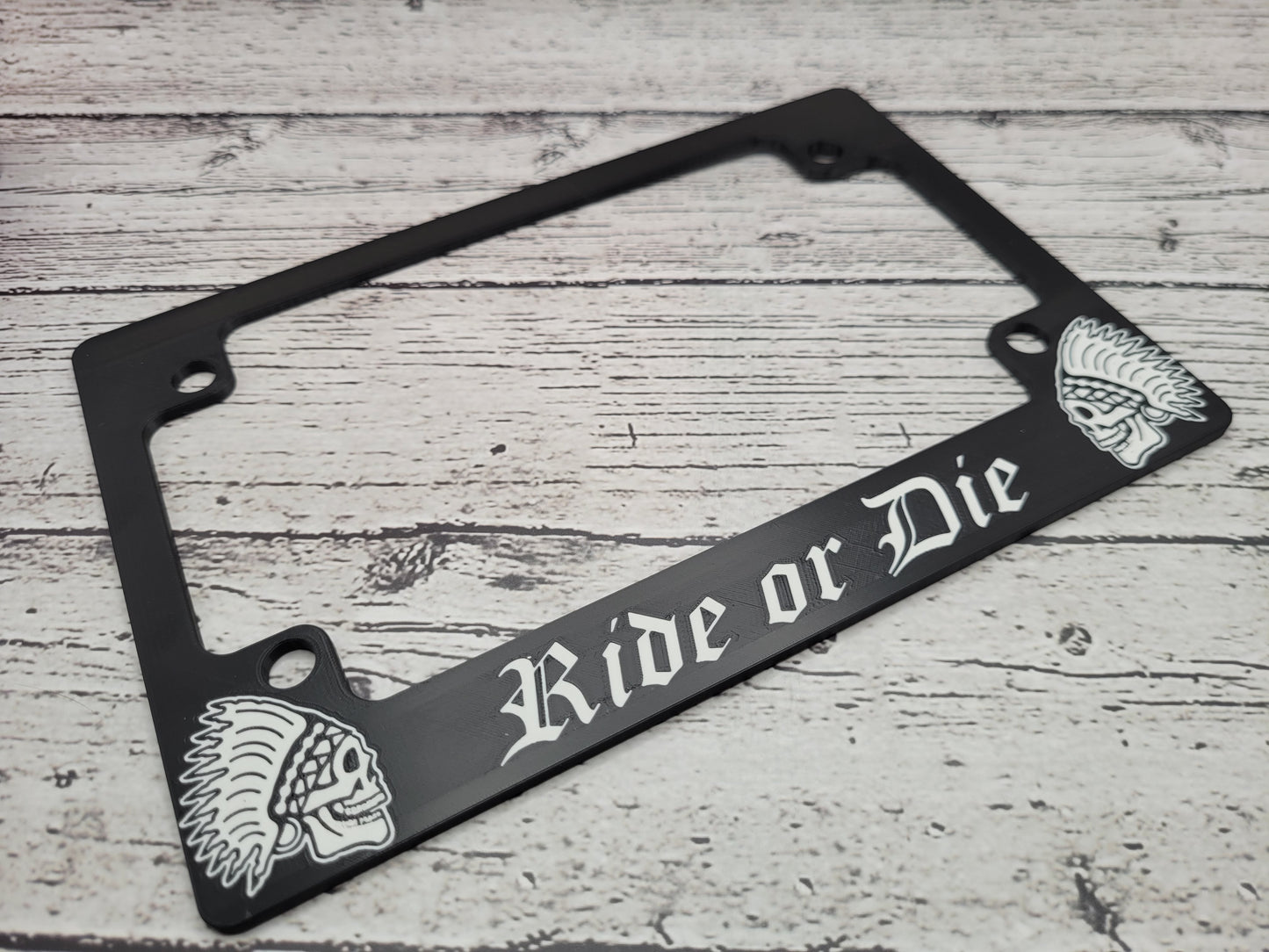 Ride or Die Motorcycle License Plate Frame